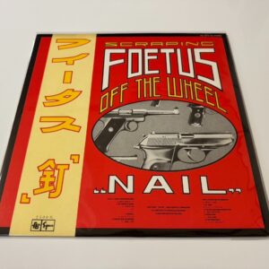 [LP] Scraping Foetus Off The Wheel - Nail w/OBI Promo kit YX-7373-AX Japan vinyl
